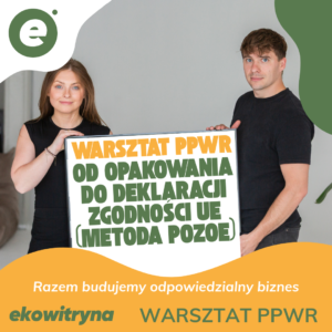 Warsztat PPWR: od opakowania do deklaracji zgodności UE (metoda POZOE)
