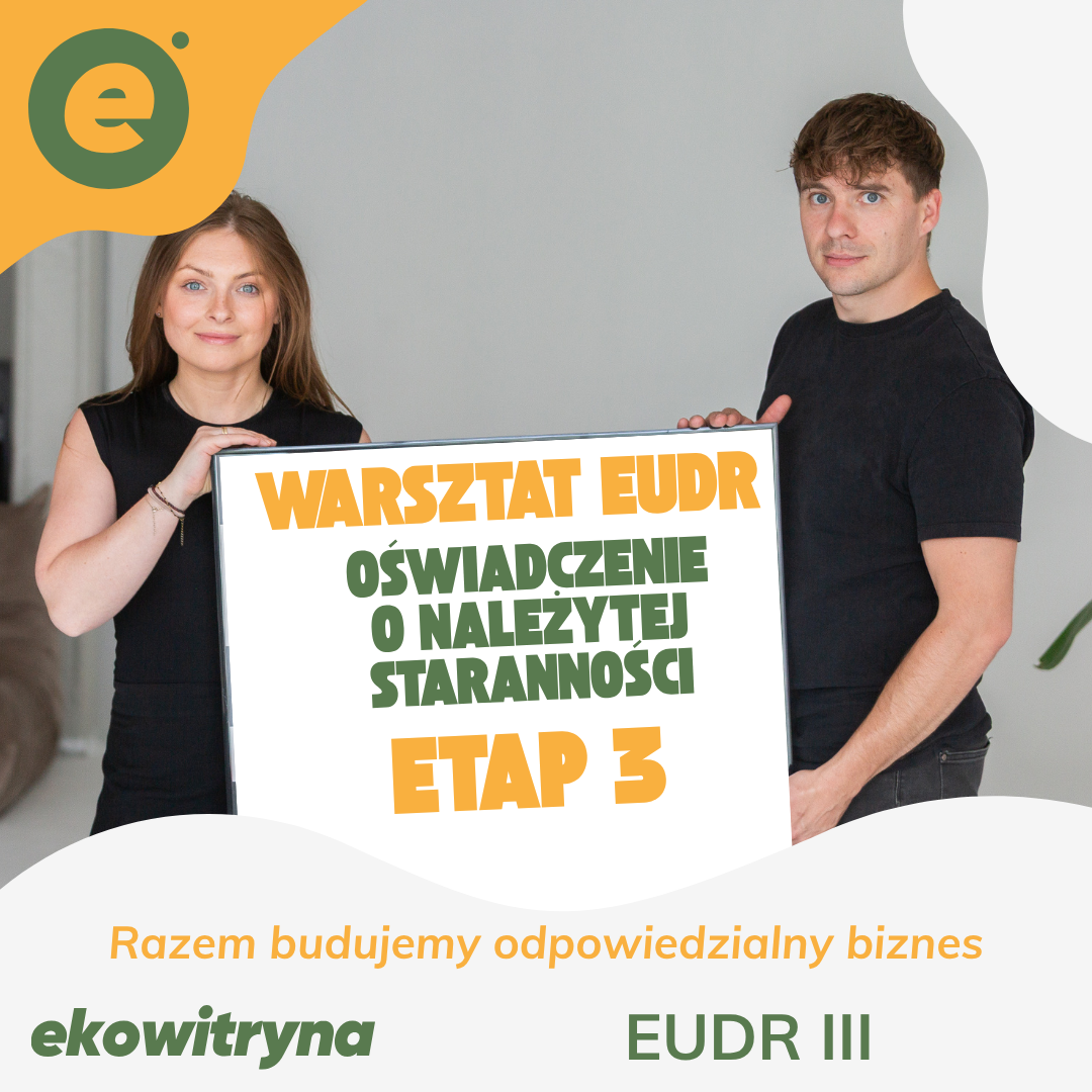 EUDR III: oświadczenie DDS i system TRACES. Warsztat wdrożeniowy