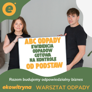 ABC Odpady: ewidencja, która przejdzie kontrolę. Akademia ekowitryny